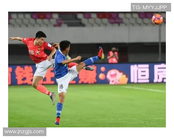 恒大与建业精彩对决视频回放全程回顾及精彩瞬间分析